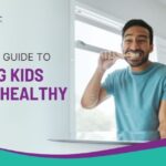 A Parents Guide to Keeping Kids Smiles Healthy