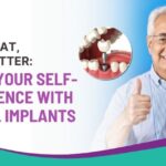 Feel Great Smile Better: Boost Your Self-Confidence with Dental Implants