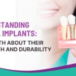 Understanding Dental Implants: The Truth About Their Strength and Durability