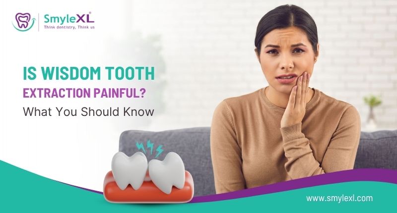 Is Wisdom Tooth Extraction Painful? What You Should Know