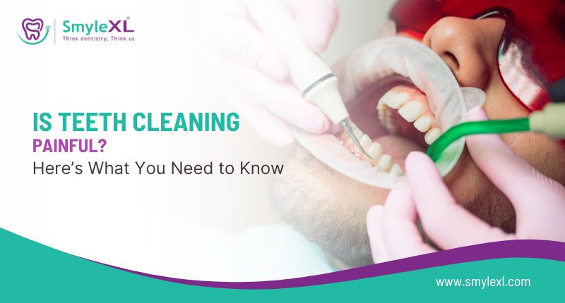 Is Teeth Cleaning Painful? Here’s What You Need to Know