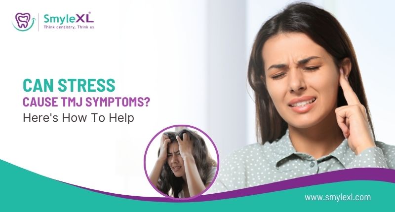 Can Stress Cause TMJ Symptoms? Here’s How to Help
