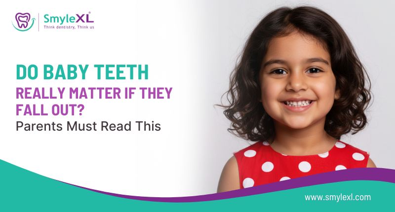 Do Baby Teeth Really Matter If They Fall Out? Parents Must Read This
