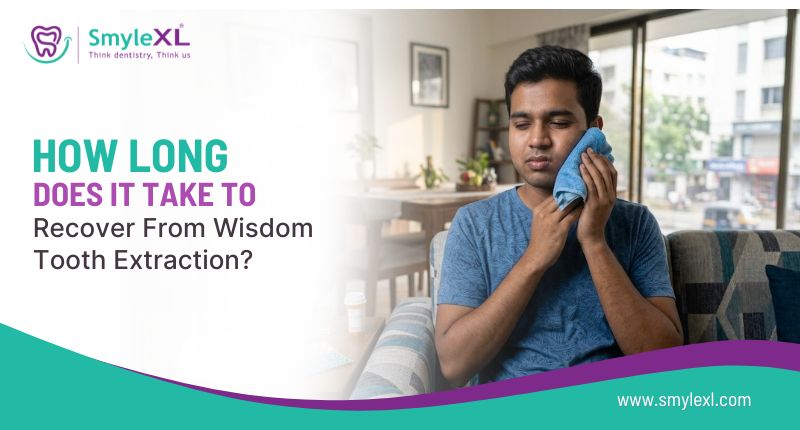 How Long Does It Take to Recover from Wisdom Tooth Extraction?