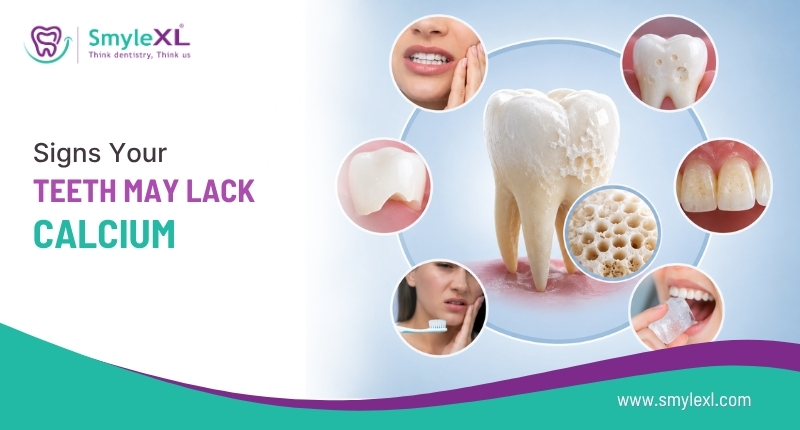Signs Your Teeth May Lack Calcium!