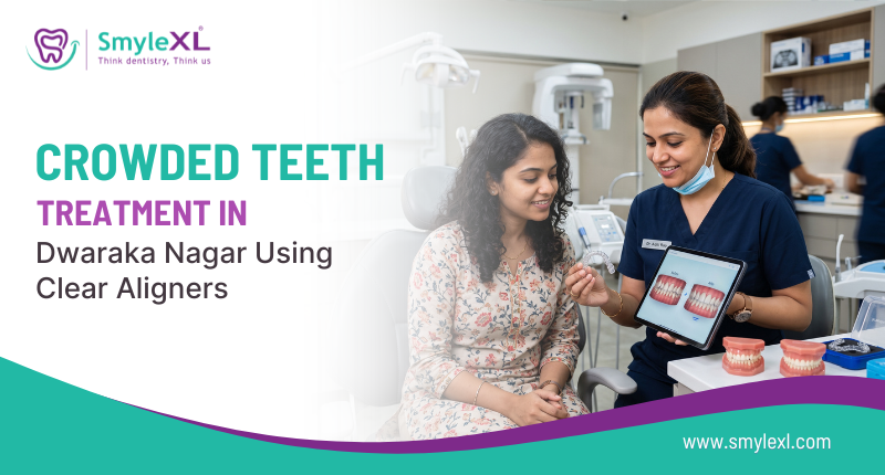 Crowded Teeth Treatment in Dwaraka Nagar Using Clear Aligners