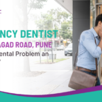 Emergency Dentist Near Sinhagad Road, Pune: When Is a Dental Problem an Emergency?
