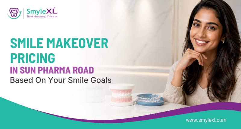 Smile Makeover Cost in Sun Pharma Road Based on Your Smile Goals