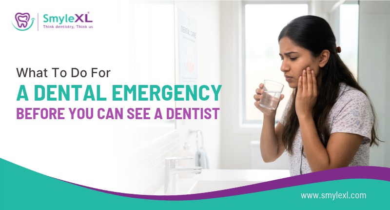 What to Do for a Dental Emergency Before You Can See a Dentist