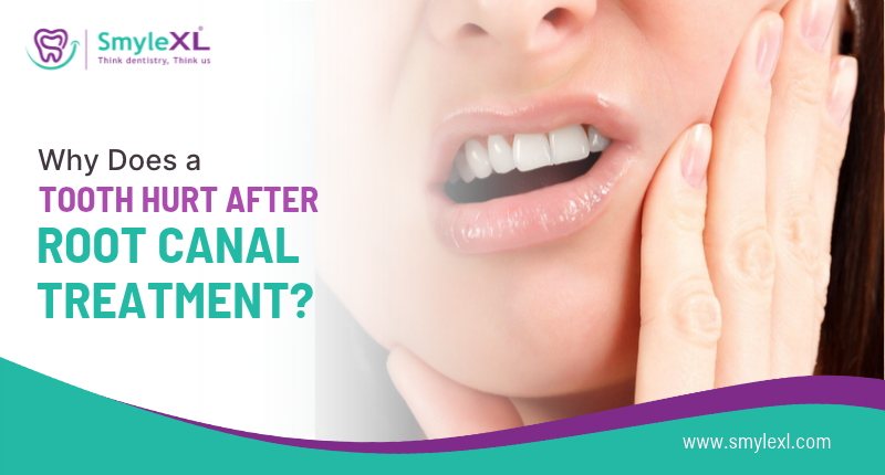 Why Does a Tooth Hurt After Root Canal Treatment?
